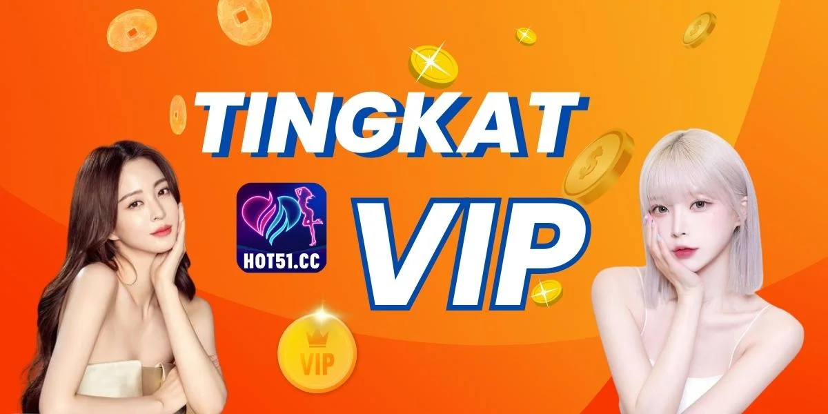 hot51-tingkat-vip